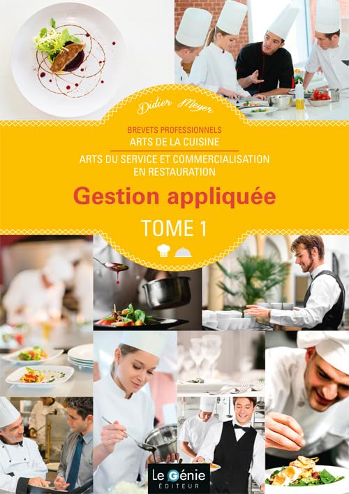 Gestion appliquée BP Arts de la cuisine / Arts du service et commercialisation en restauration: Tome 1 book