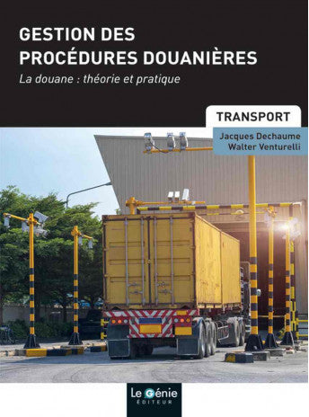 Gestion des procédures douanières : la douane, théorie et pratique : formations initiales et continues Books