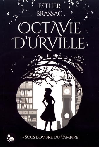 Octavie d'Urville, tome 1 : sous l'ombre du vampire Contemporary literature