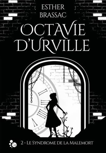 Octavie d'Urville, tome 2 : Le syndrome de la Malemort Contemporary literature
