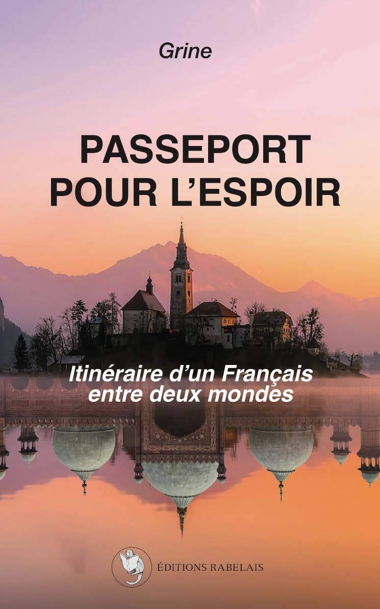 Passeport pour l'espoir : Itinéraire d'un Français entre deux mondes book