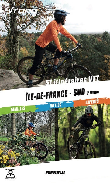 Ile-de-France sud : 57 itinéraires VTT : familles, initiés, experts Leisure, Home & Garden