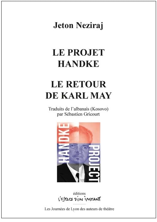 Le projet Handke / Le retour de Karl May (2019-2022) book