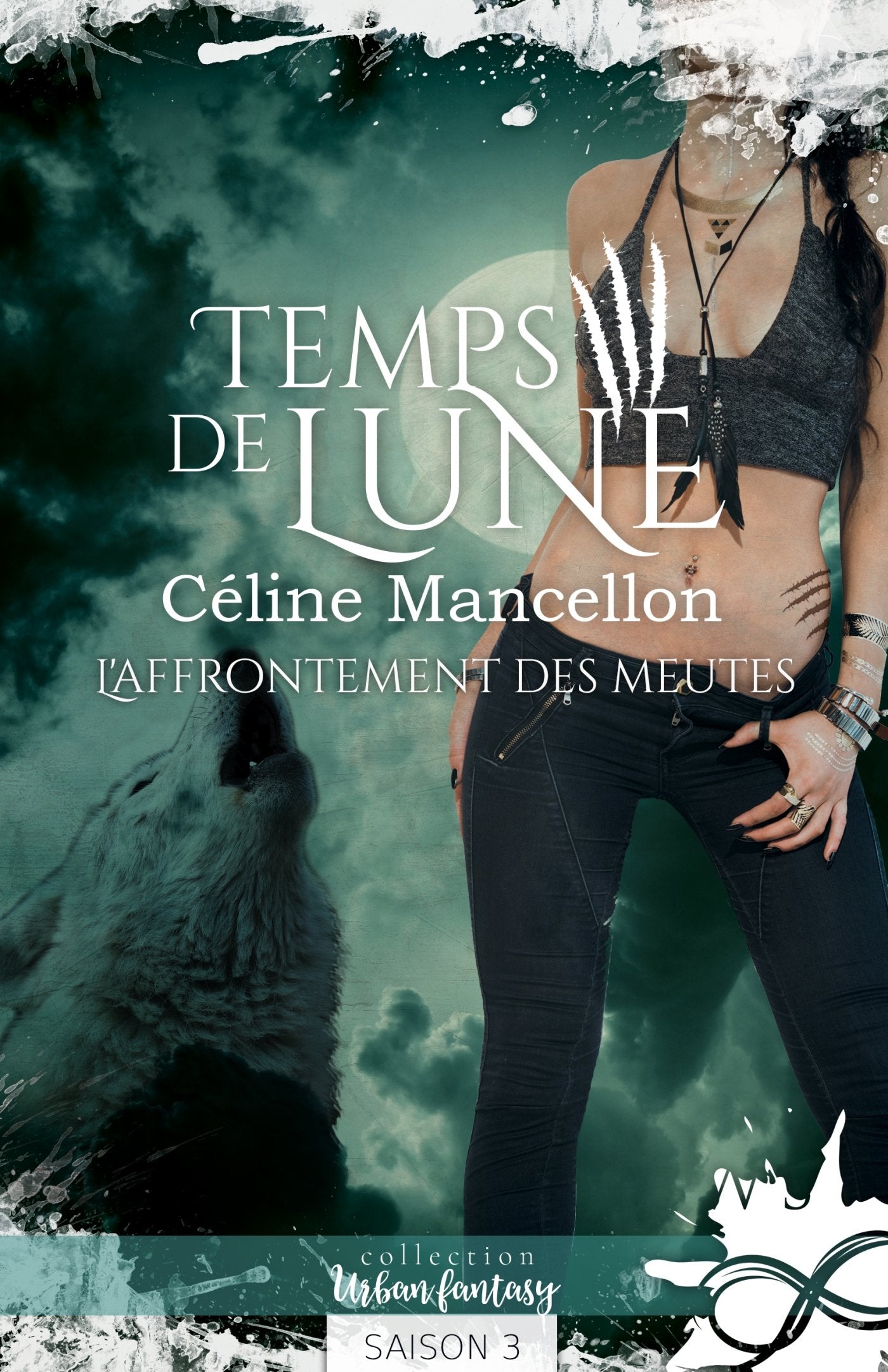 L'affrontement des meutes: Temps de lune, T3 Contemporary literature