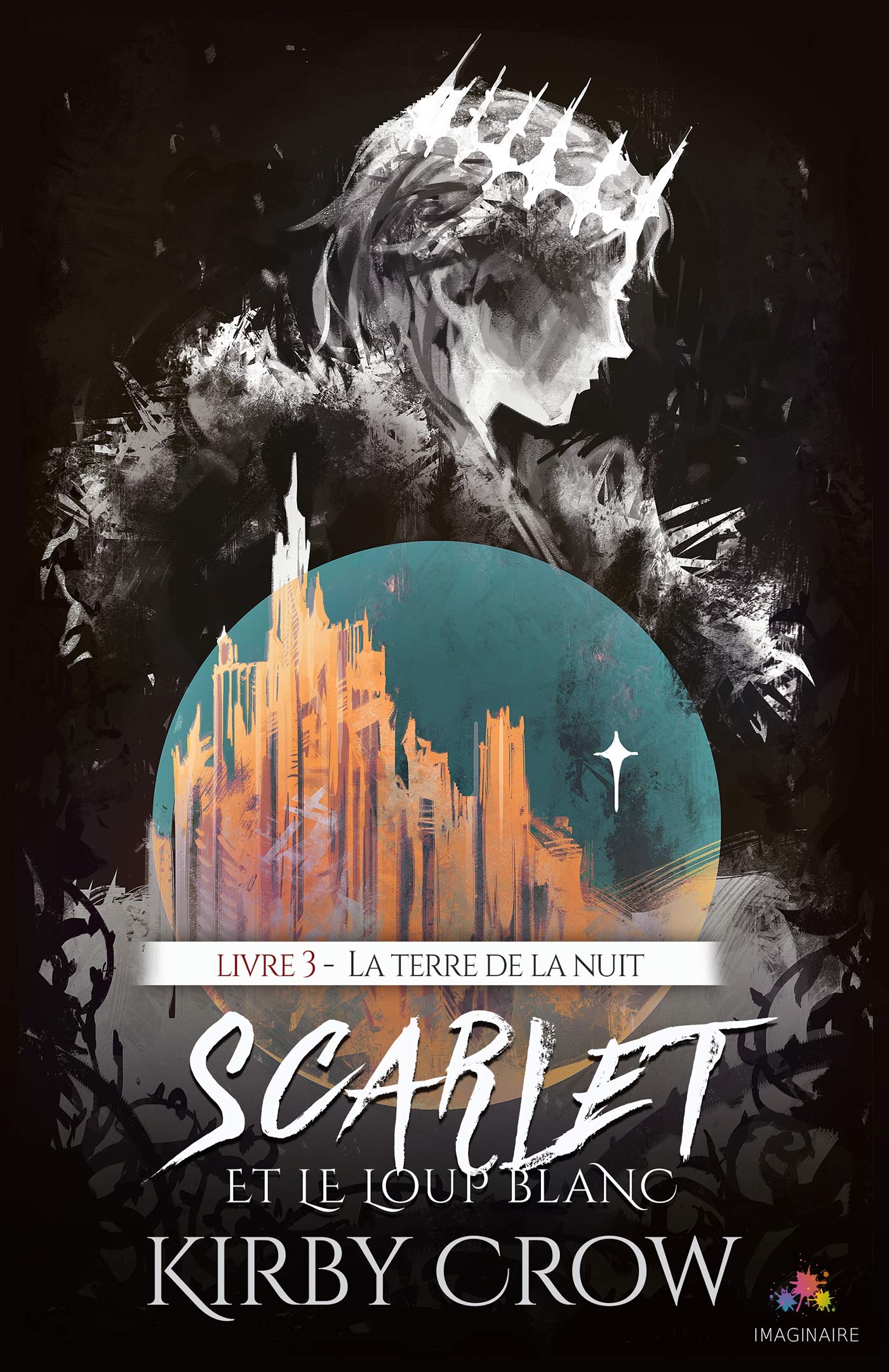 La terre de la nuit: Scarlet et le loup blanc, T3 book
