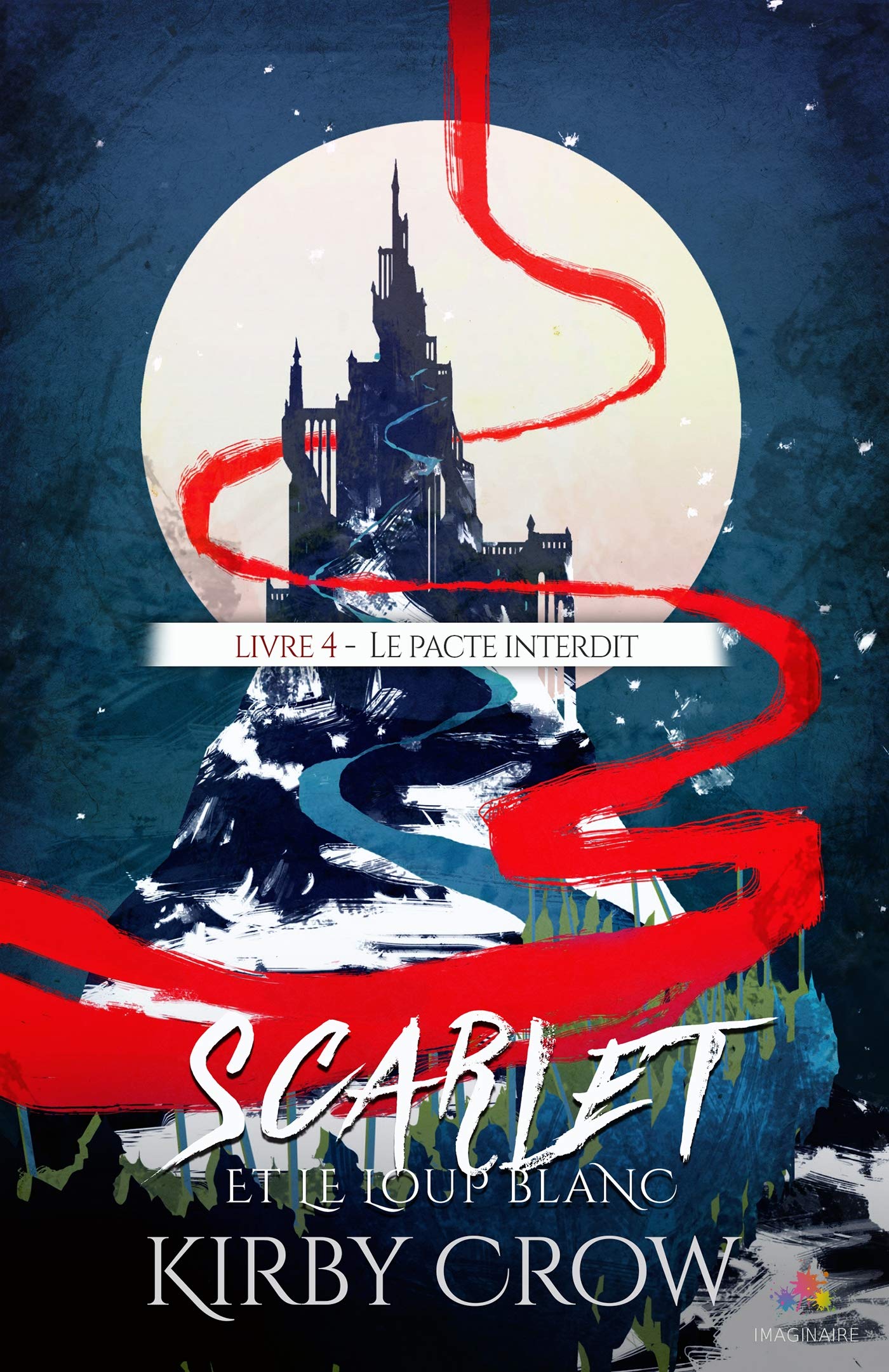 Le pacte interdit: Scarlet et le loup blanc, T4 Contemporary literature