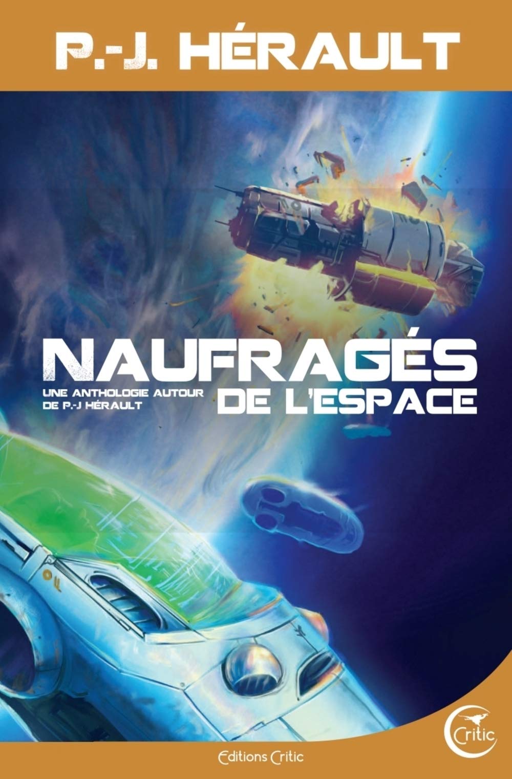 NAUFRAGES DE LESPACE - UNE ANTHOLOGIE AUTOUR DE P.-J. HERAU book