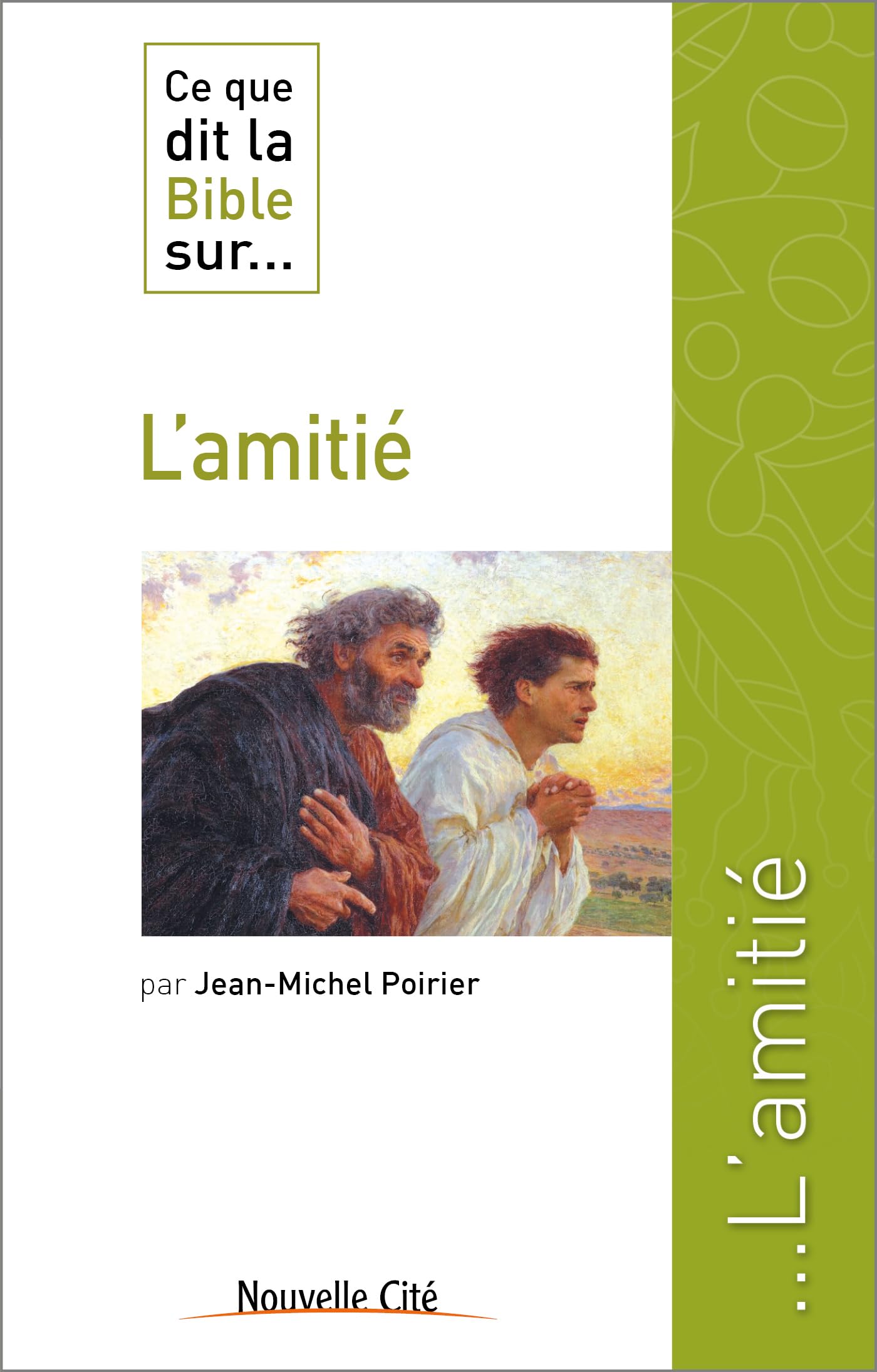 Ce que dit la Bible sur l'amitié Religion & Esotericism