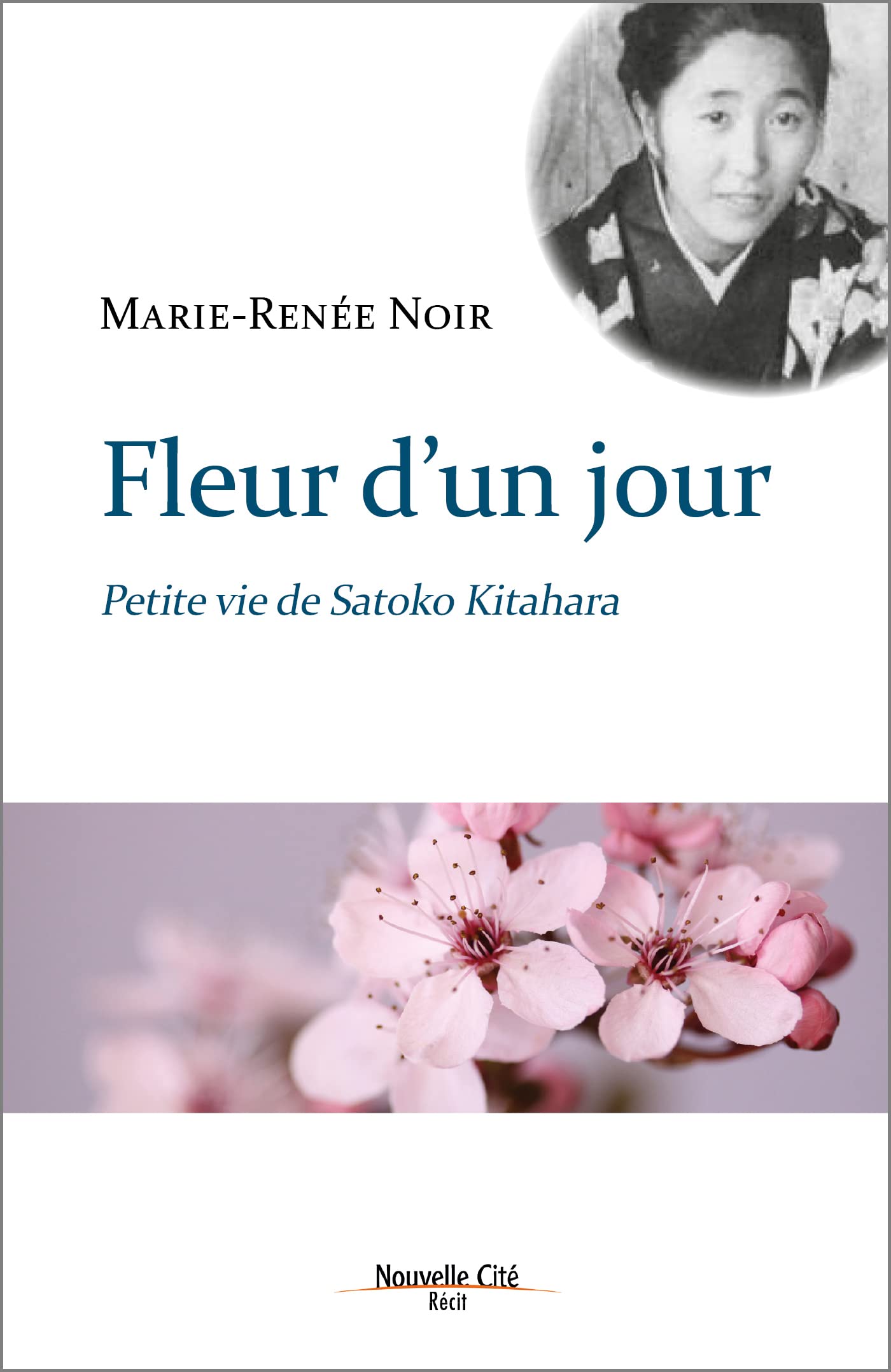 Fleur d'un jour: Petite vie de Satoko Kitahara Religion & Esotericism