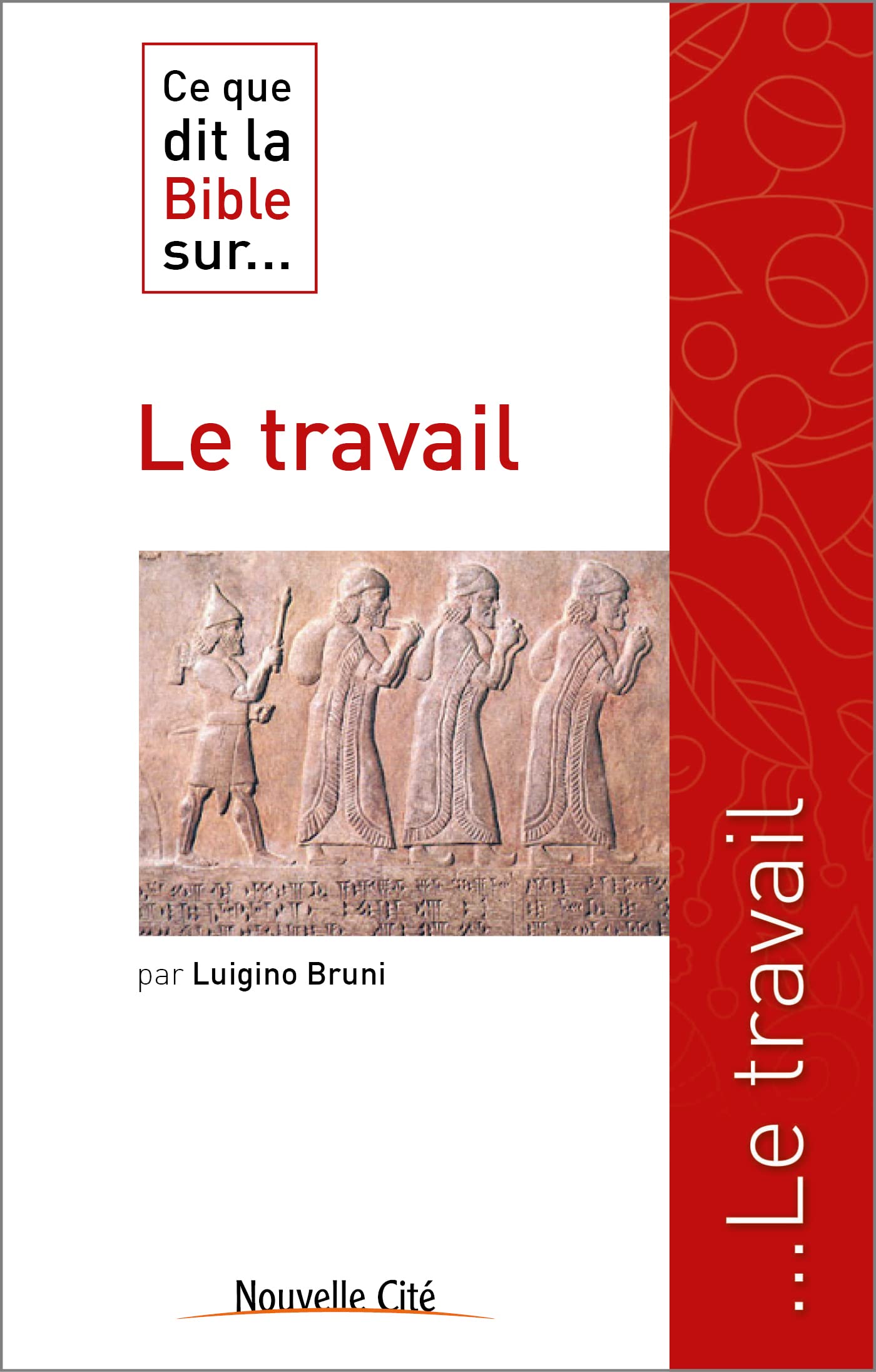 Ce que dit la Bible sur le travail Religion & Esotericism