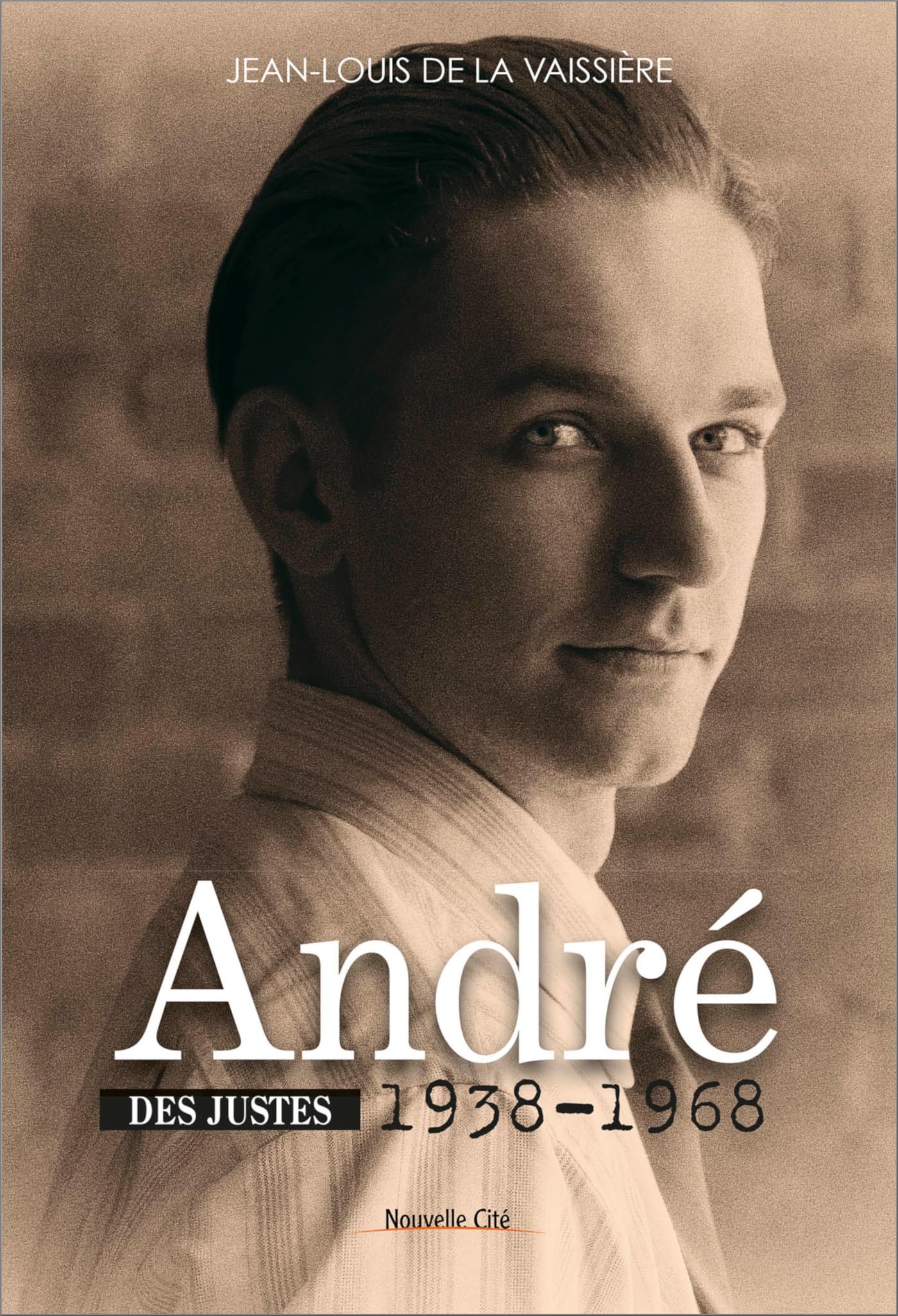 André 1938-1968: Des justes Religion & Esotericism
