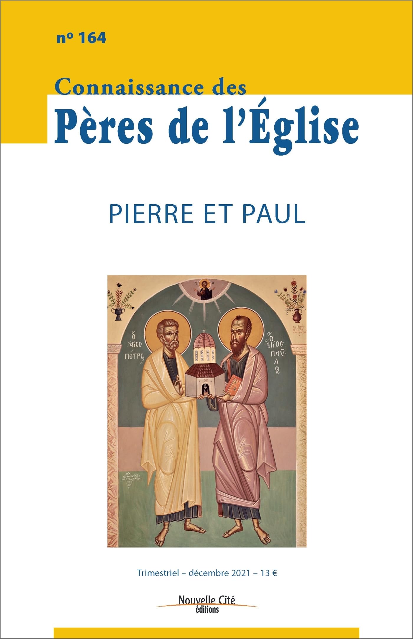 Connaissance des Pères de l'Église n°164: Pierre et Paul Religion & Esotericism