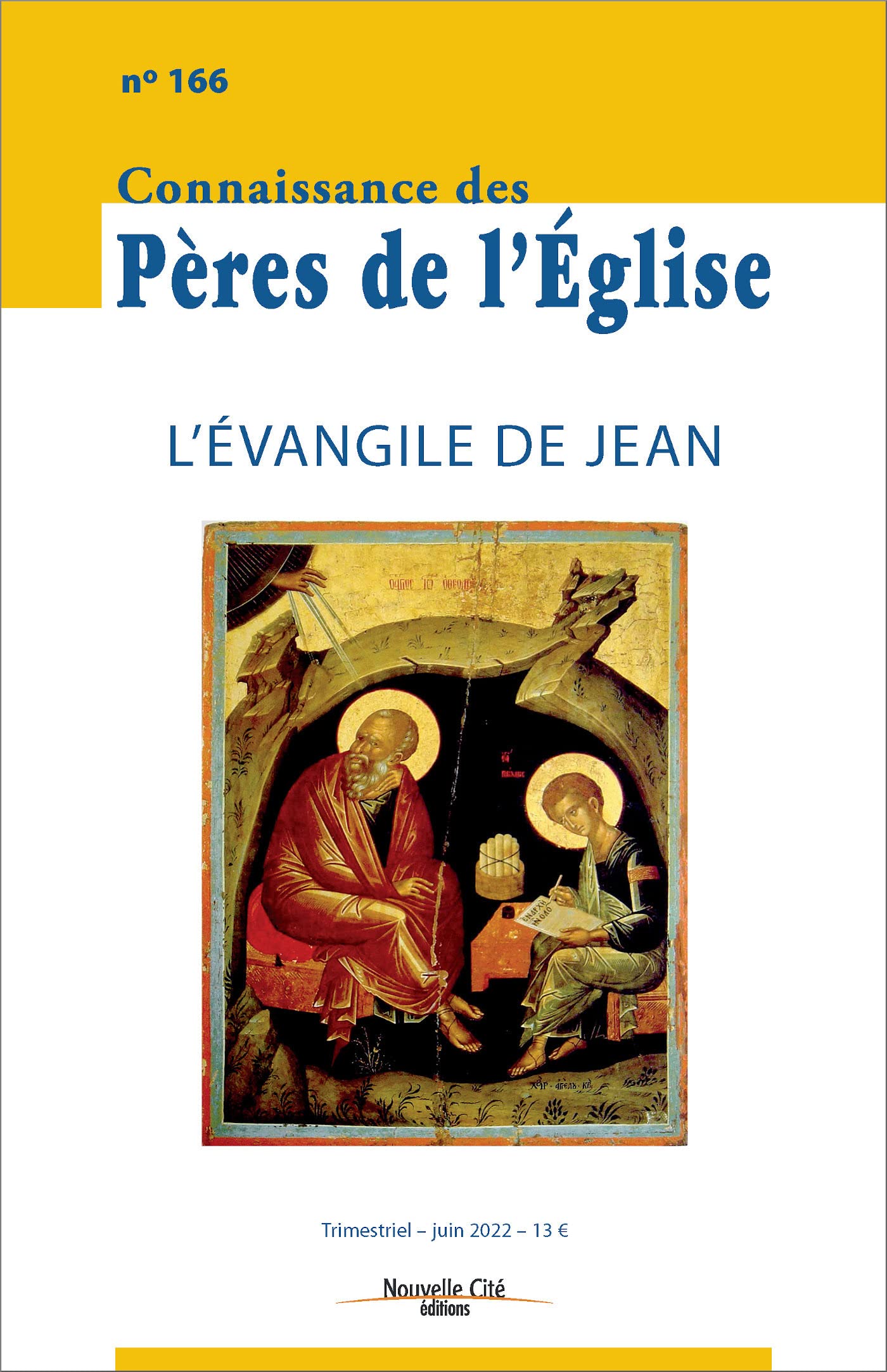 Connaissance des Pères de l'Eglise n°166: L'ÉVANGILE DE JEAN Religion & Esotericism