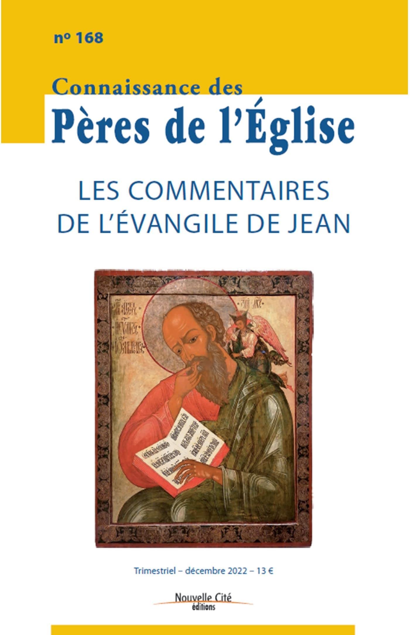 Connaissance des Pères de l'Église n°168: Les commentaires de l'Evangile de Jean book