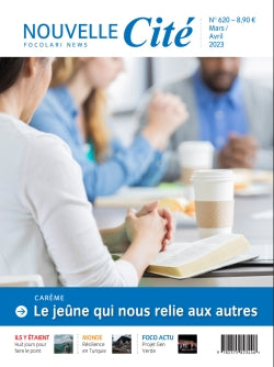 Nouvelle cité, n° 620. Carême : le jeûne qui nous relie aux autres Religion & Esotericism
