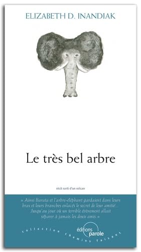 LE TRÈS BEL ARBRE: Récit sorti d'un volcan Contemporary literature