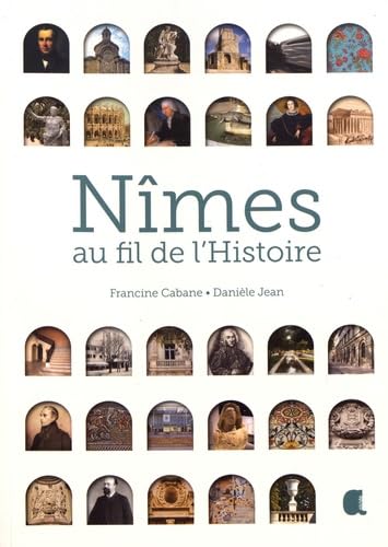 Nîmes au fil de l'histoire book