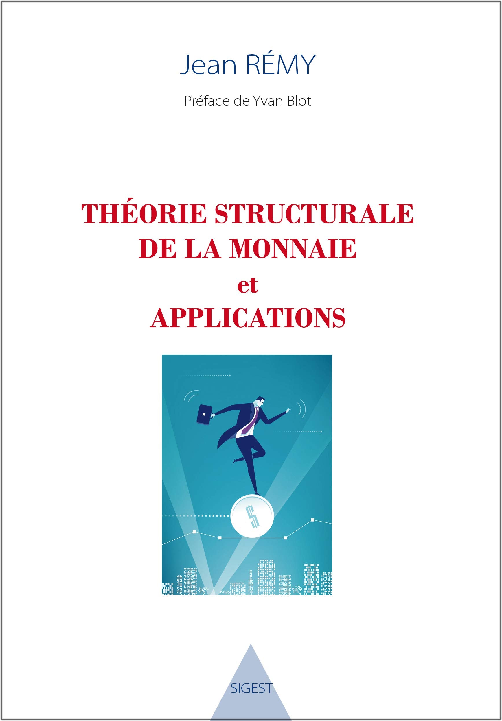 Théorie structurale de la monnaie et applications book