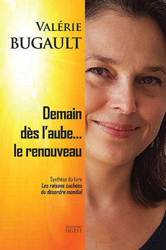 Demain dès l'aube.... le renouveau : synthèse du livre Les raisons cachées du désordre mondial Politics & History