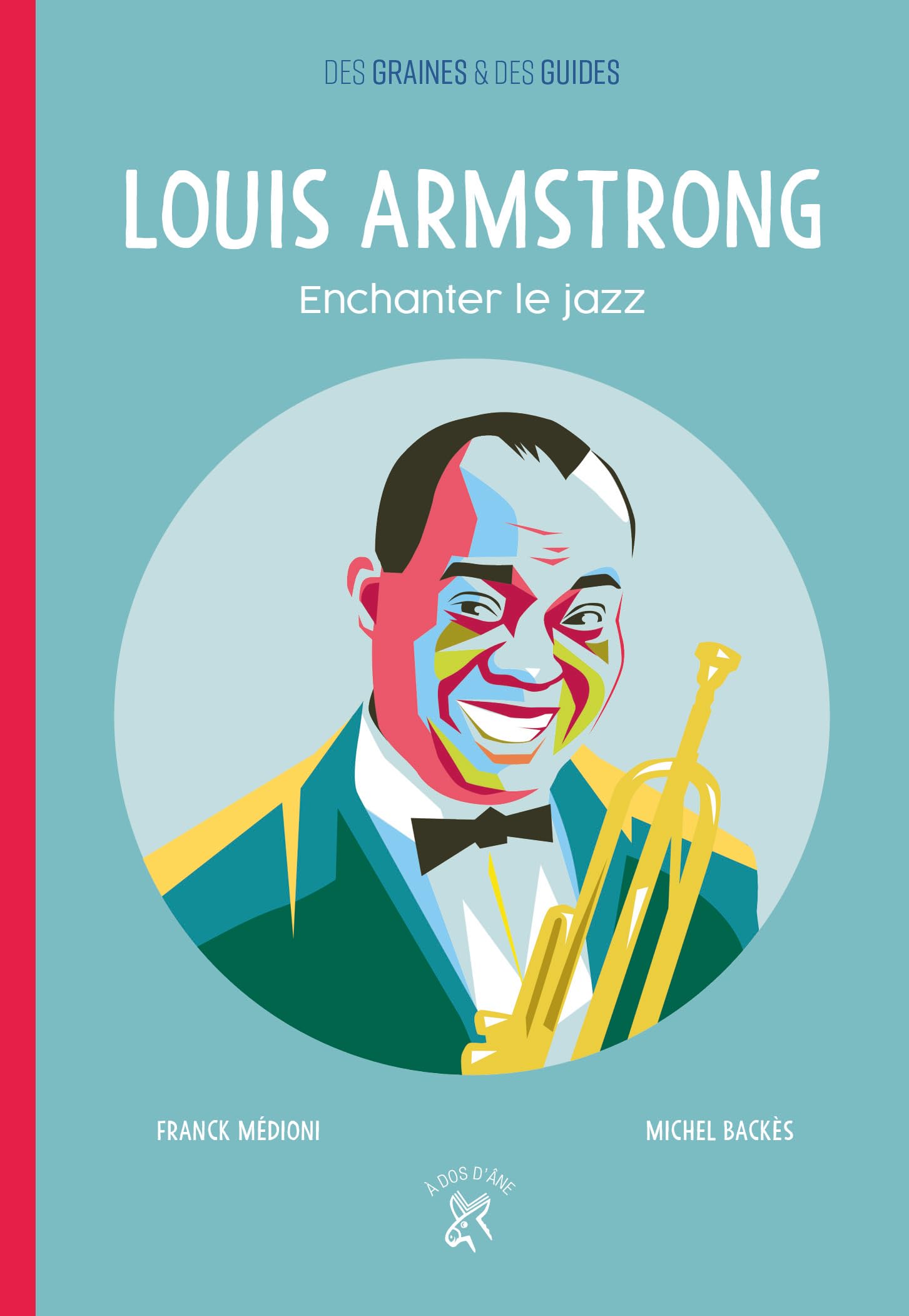 Louis Armstrong, enchanter le jazz: Enchanter le jazz Children's books
