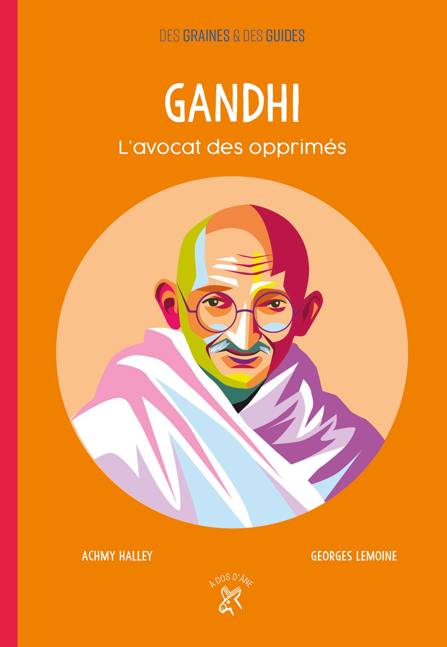 Gandhi: L'avocat des opprimés book
