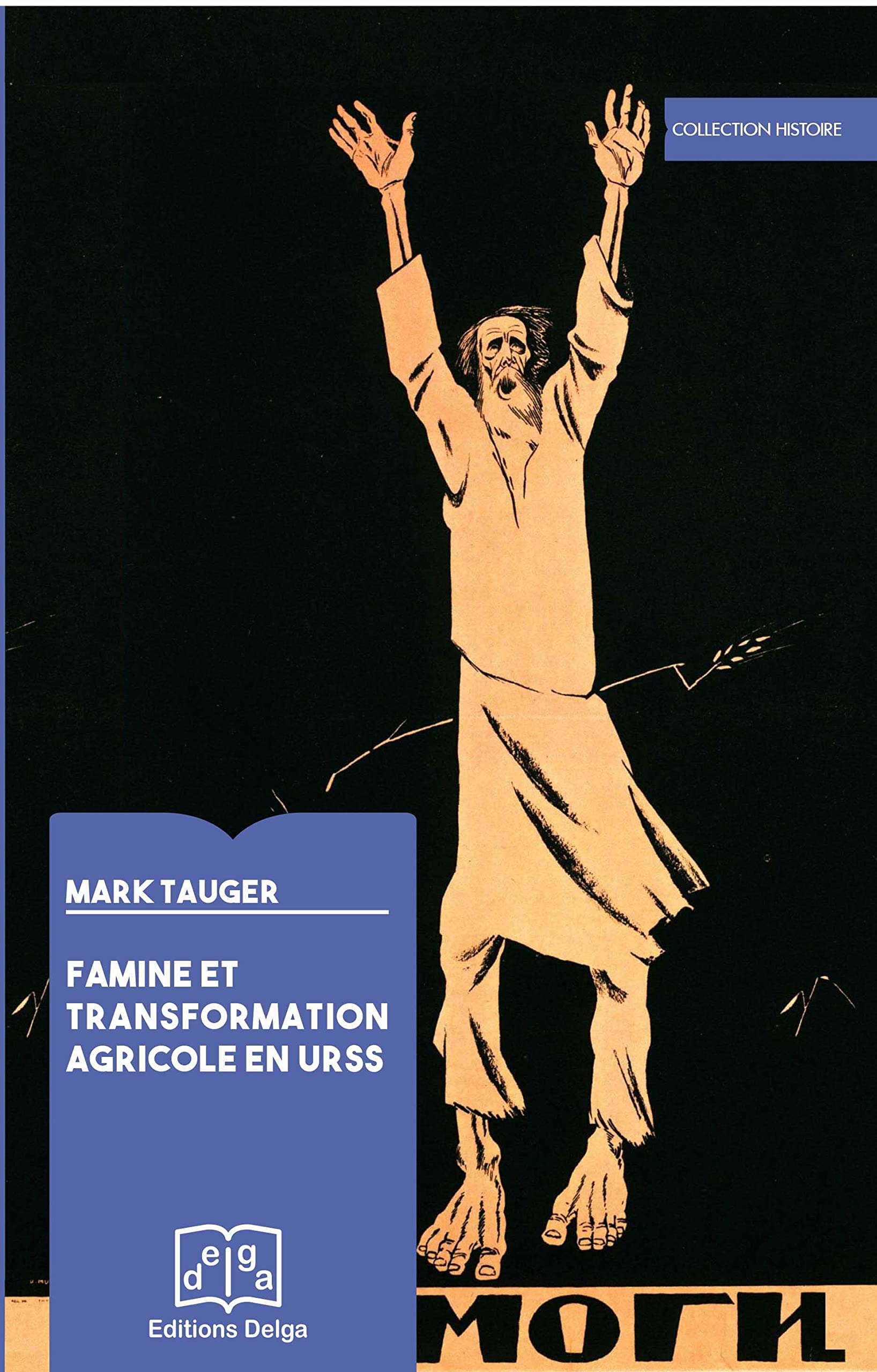 Famine et Transformation agricole en URSS Politics & History