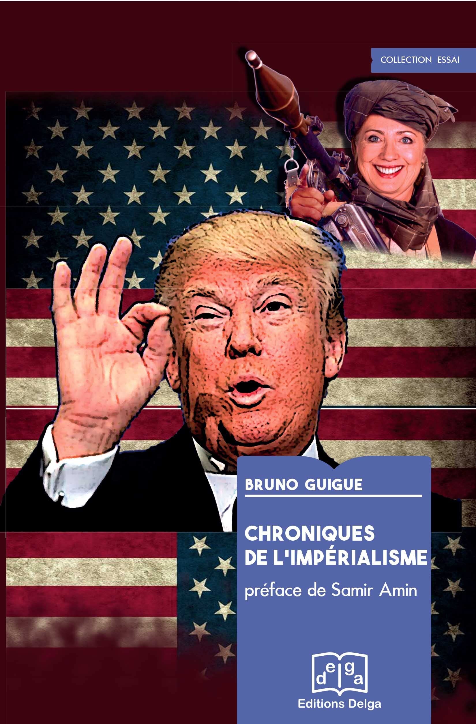 Chroniques de l'impérialisme et de ceux qui lui résistent (2013-2017) book