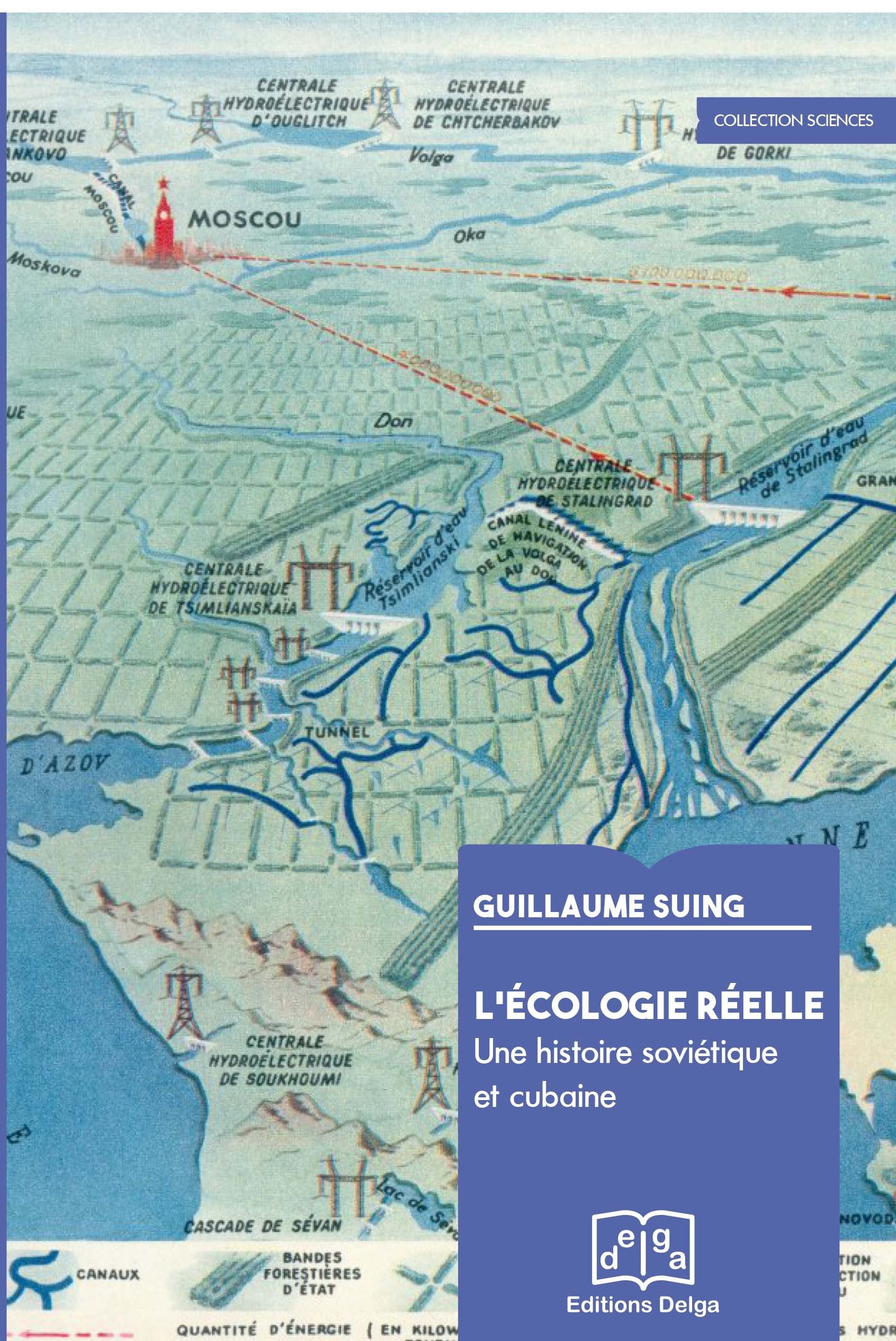 L'écologie réelle: Une histoire soviétique et cubaine book