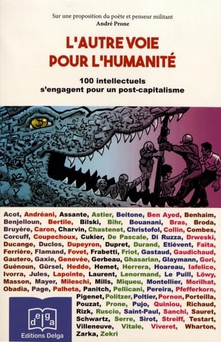 L’Autre voie pour l’humanité. 100 intellectuels s’engagent pour un post-capitalisme Politics & History