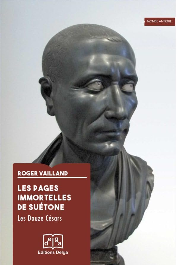 Les pages immortelles de Suétone: Les Douze Césars book