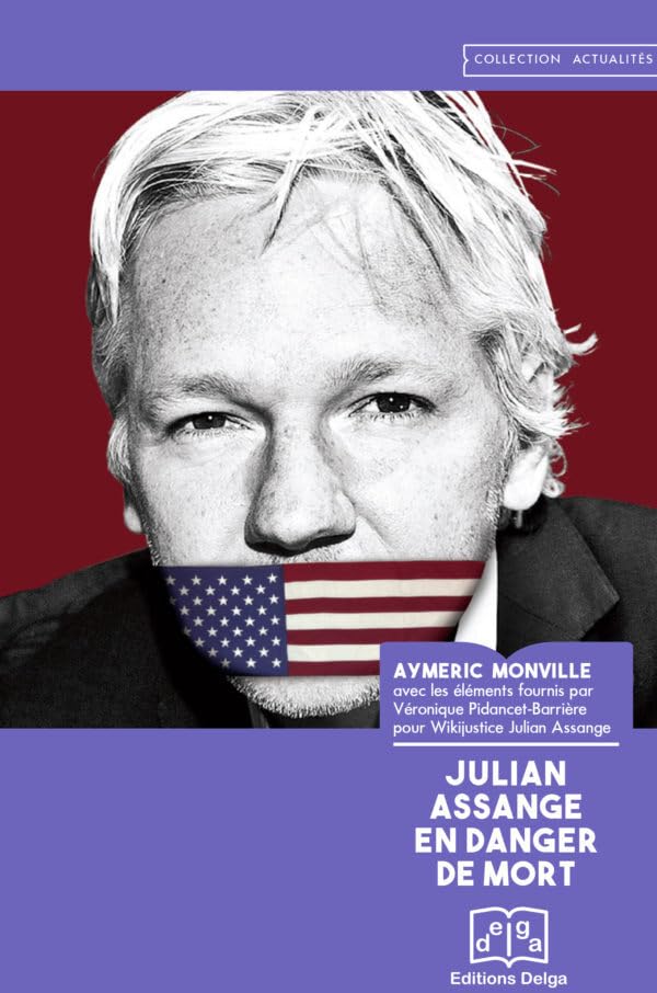 Julian Assange en danger de mort Politics & History