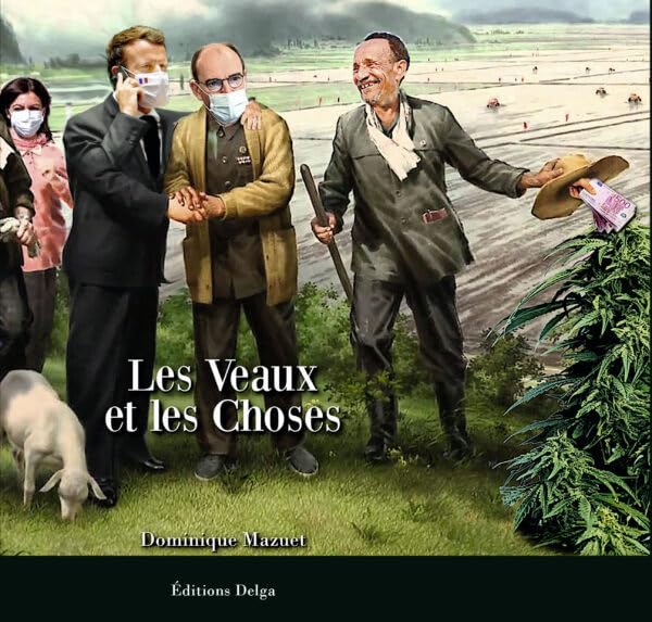 Les Veaux et les Choses Politics & History