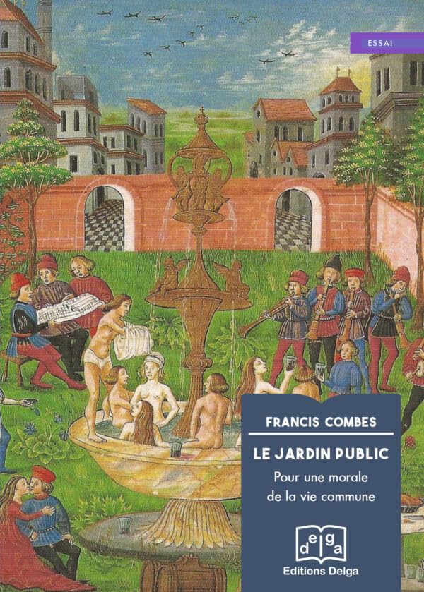 Le Jardin public: Pour une morale de la vie commune book