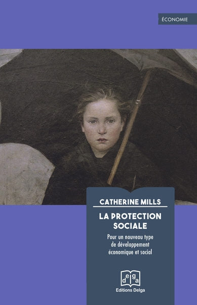 La protection sociale : pour un nouveau type de développement économique et social book