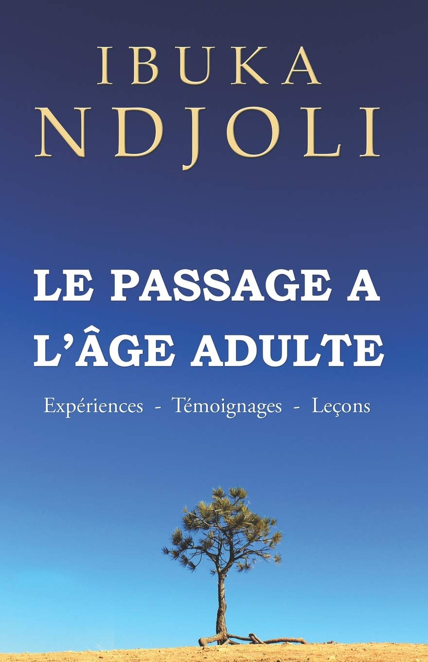Le Passage à l'âge Adulte: Expériences - Témoignages - Leçons book