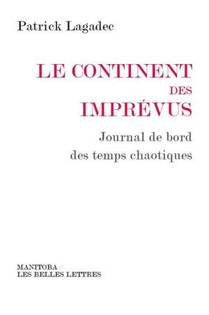 Le continent des imprévus : journal de bord des temps chaotiques Social Sciences
