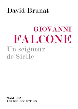 Giovanni Falcone, un seigneur de Sicile book