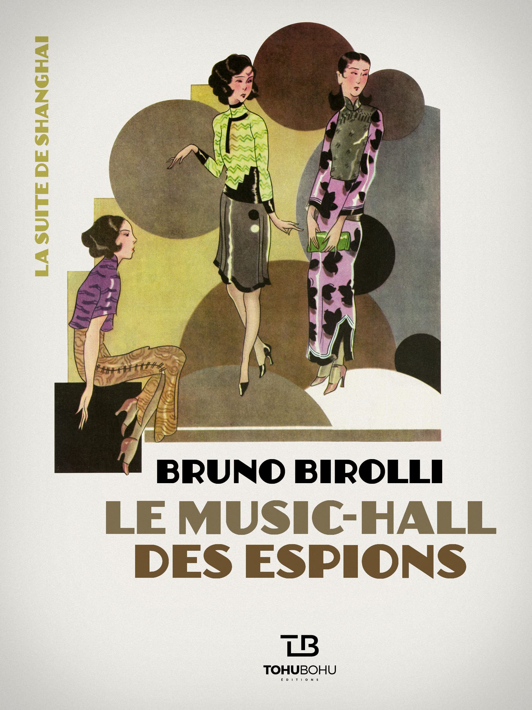 LA SUITE DE SHANGHAI, TOME 1 : LE MUSIC HALL DES ESPIONS book