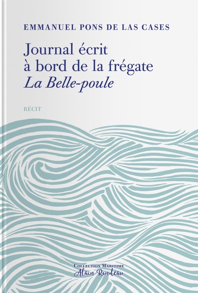 Journal écrit à bord de la frégate La Belle Poule book
