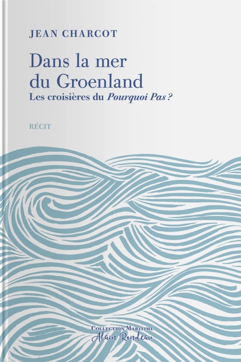 Dans la mer du Groenland: Les croisières du Pourquoi Pas ? book