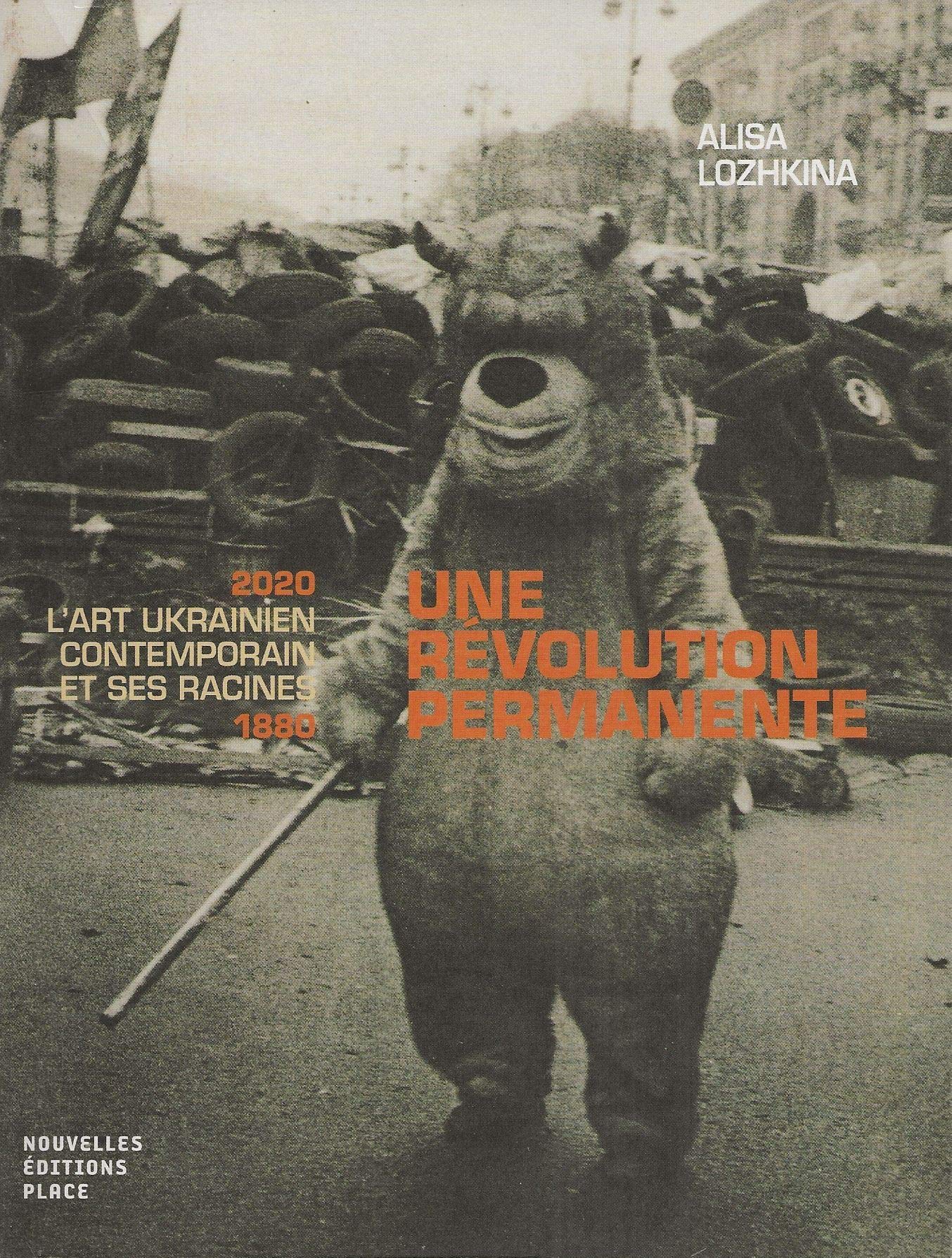 Révolution permanente: L'art contemporain ukrainien 1880-2020 Books