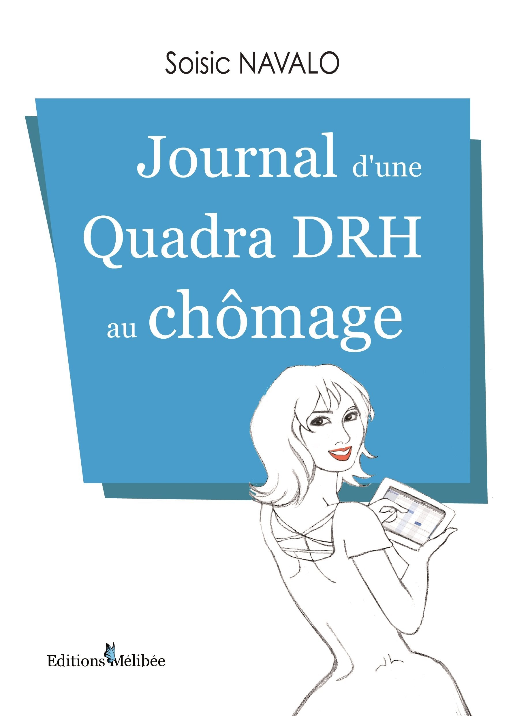 Journal d une Quadra Drh au Chômage Books