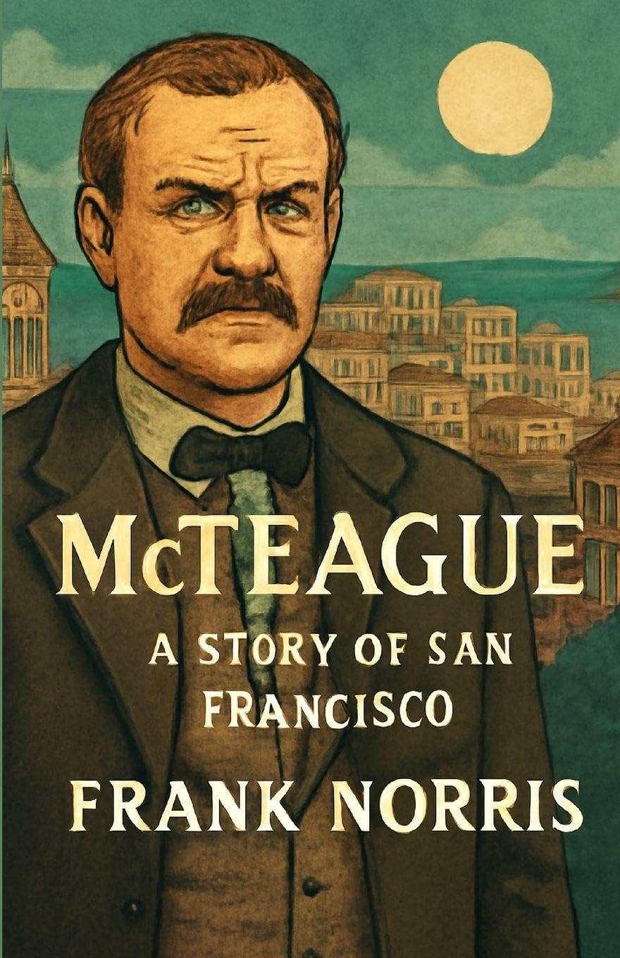 Mcteague A Story Of San Francisco(Illustrated) Classics
