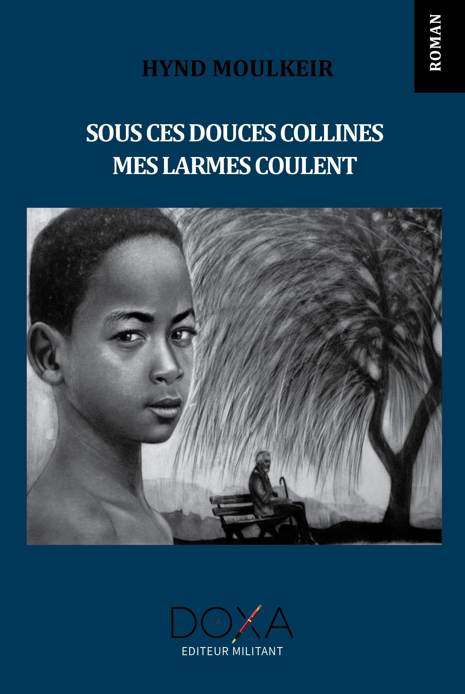 Sous ces douces collines mes larmes coulent book