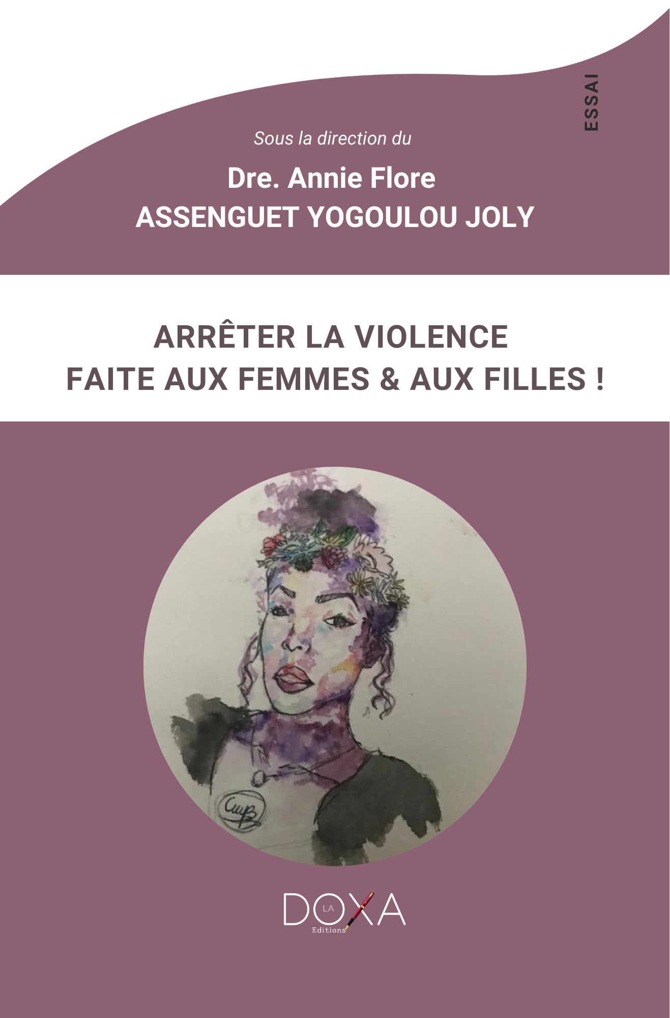 ARRÊTER LA VIOLENCE FAITE AUX FEMMES ET AUX FILLES book