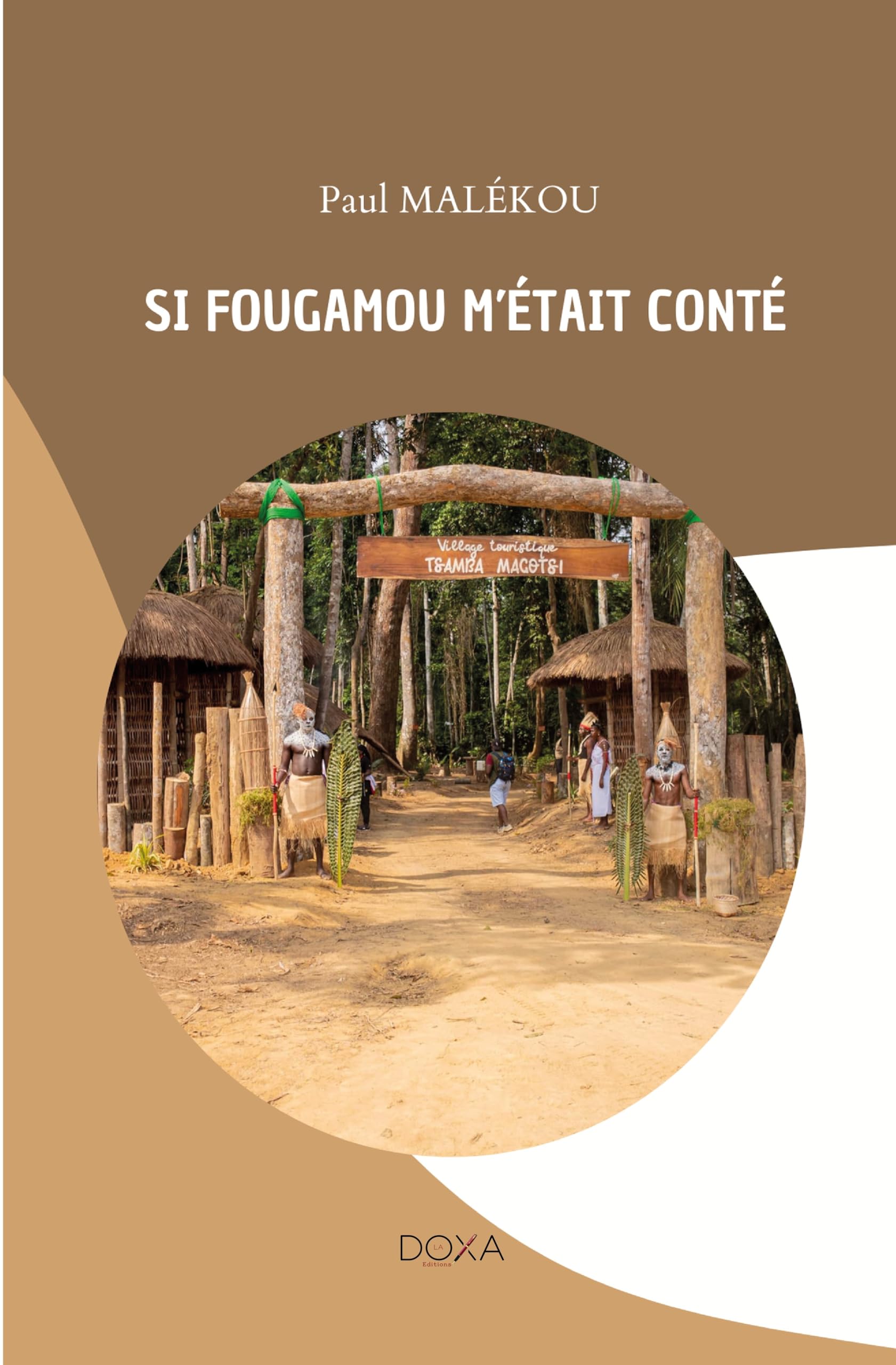 SI FOUGAMOU M’ÉTAIT CONTÉ book