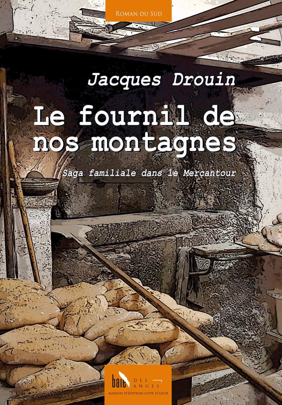 Le fournil de nos montagnes: Saga familiale dans le Mercantour book