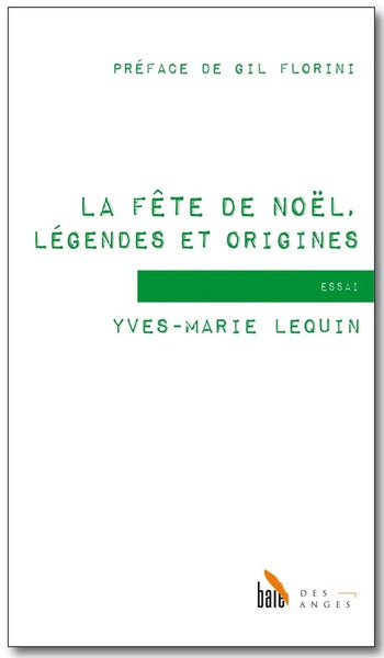 La fête de Noël, légendes et origines : essai Fairy Tales & Legends