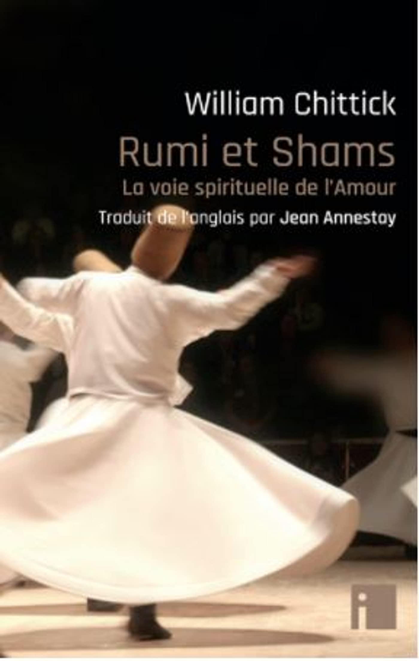 Rumi et Shams: la voie spirituelle de l'Amour Philosophy