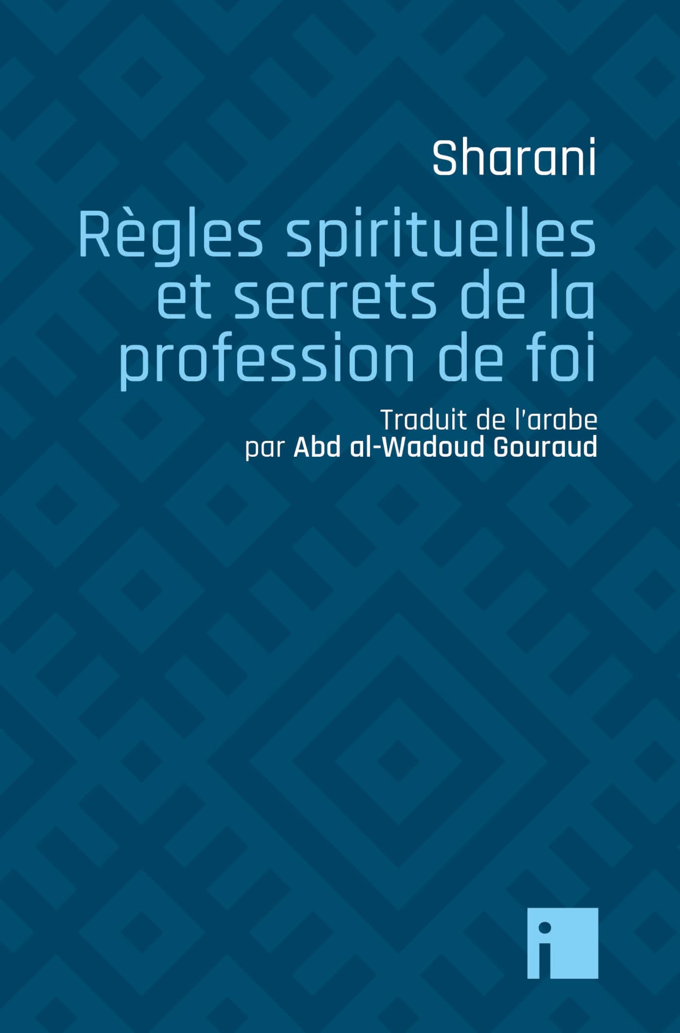 Règles spirituelles et secrets de la profession de foi Religion & Esotericism